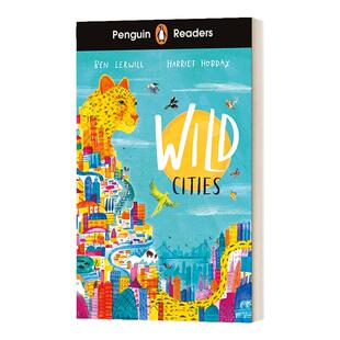 Penguin Readers Level 2: Wild Cities (ELT Graded Reader) 企鹅英语分级阅读2级 狂野之城  A1+