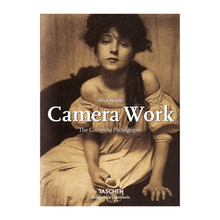【预售】[TASCHEN 出版]Alfred Stieglitz. Camera Work 阿尔佛雷德.斯蒂格利茨 摄影作品集 英文原版图书籍进口正版 Pam Roberts