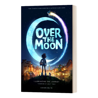 英文原版 Over the Moon Illuminating the Journey 飞奔去月球 奥斯卡提名动画电影 英文版 进口英语原版书籍