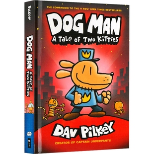 精装 Dog Man 3 A Tale of Two Kitties 英文原版儿童绘本 神探狗狗的冒险 内裤超人作者 英文版原版 儿童漫画桥梁书 英语书籍