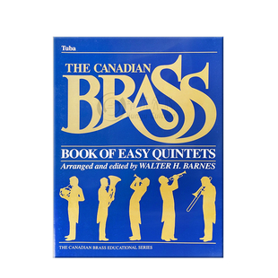 加拿大铜管 简易 高阶五重奏 C调大号 原版乐谱书 The Canadian Brass Book of Easy Advanced Quintets Tuba HL50396080/50480318