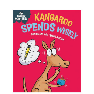 【预售】金钱小课堂:袋鼠精打细算 Money Matters: Kangaroo Spends Wisely 英文儿童插画故事绘本 财商教育 进口童书