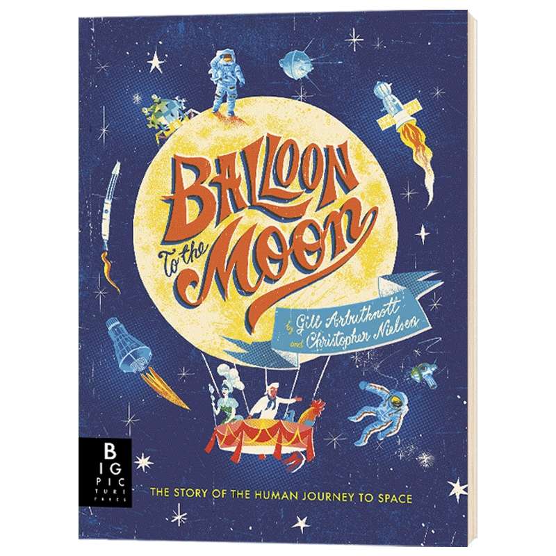 登陆月球的汽球 英文原版 精装 Balloon to the Moon 太空绘本故事 儿童英语读物 英文版进口原版书籍