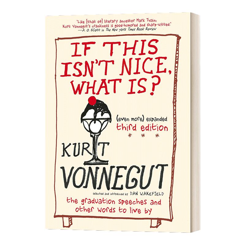 如果这都不算好 什么才算 英文原版 If This Isn't Nice  What Is 给年轻人的建议 英文版 Kurt Vonnegut 进口英语原版书籍