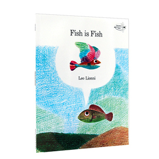 鱼就是鱼 英文原版绘本 Fish Is Fish 四度凯迪克奖得奖者 Leo Lionni李欧里奥尼 吴敏兰绘本123 书单绘本 儿童英语启蒙认知图画书
