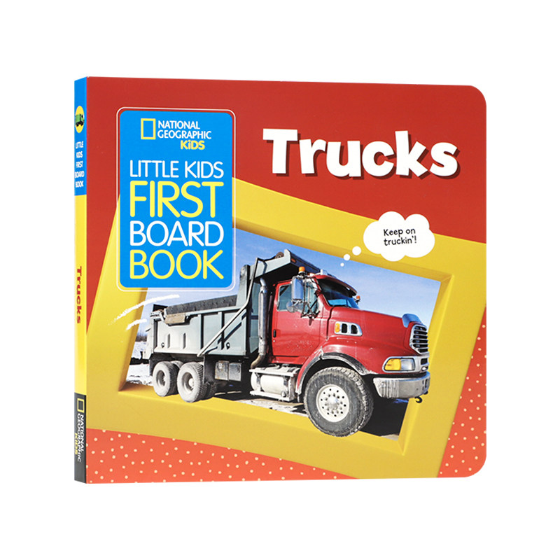 国家地理幼儿科普绘本:卡车Little Kids First Board Book: Trucks英文原版 儿童科普启蒙分级读物National Geographic Kids