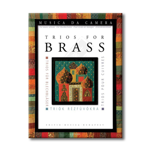 铜管乐三重奏 2支小号 长号和大号 总分谱 布达佩斯原版乐谱书 Trios for Brass 2 Trombe Trombone o Flicorno tenore Z14624