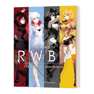 RWBY的世界 英文原版小说 The World of RWBY 红白黑黄动画官方幕后制作指南 四色战记 精装 英文版 进口英语原版书籍