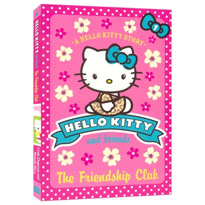 Hello Kitty & Friends Friendship Club 凯蒂猫和朋友 友谊俱乐部 桥梁书 章节小说 小学生英语课外读物 英文原版进口儿童图书