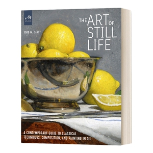 英文原版 The Art of Still Life 静物的艺术 精装 英文版 进口英语原版书籍