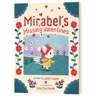 没有情人节 英文原版绘本 Mirabel's Missing Valentines 英文版儿童英语启蒙故事书 进口原版书籍 Janet Lawler