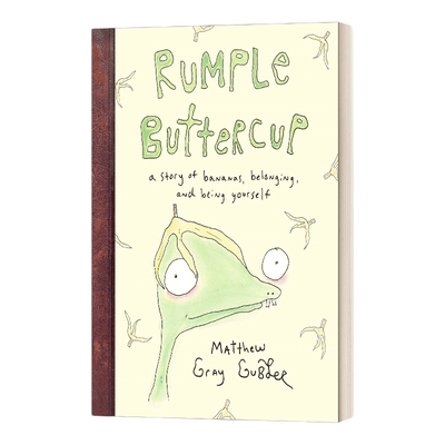 英文原版 Rumple Buttercup A story of bananas belonging and being yourself 皱褶毛茛属植物 精装 英文版 进口英语原版书籍