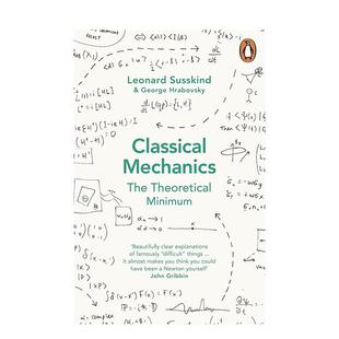 【预售】【简易理论】经典力学英文社会科学进口原版外版书平装14岁以上【The Theoretical Minimum】Classical Mechanics Leona