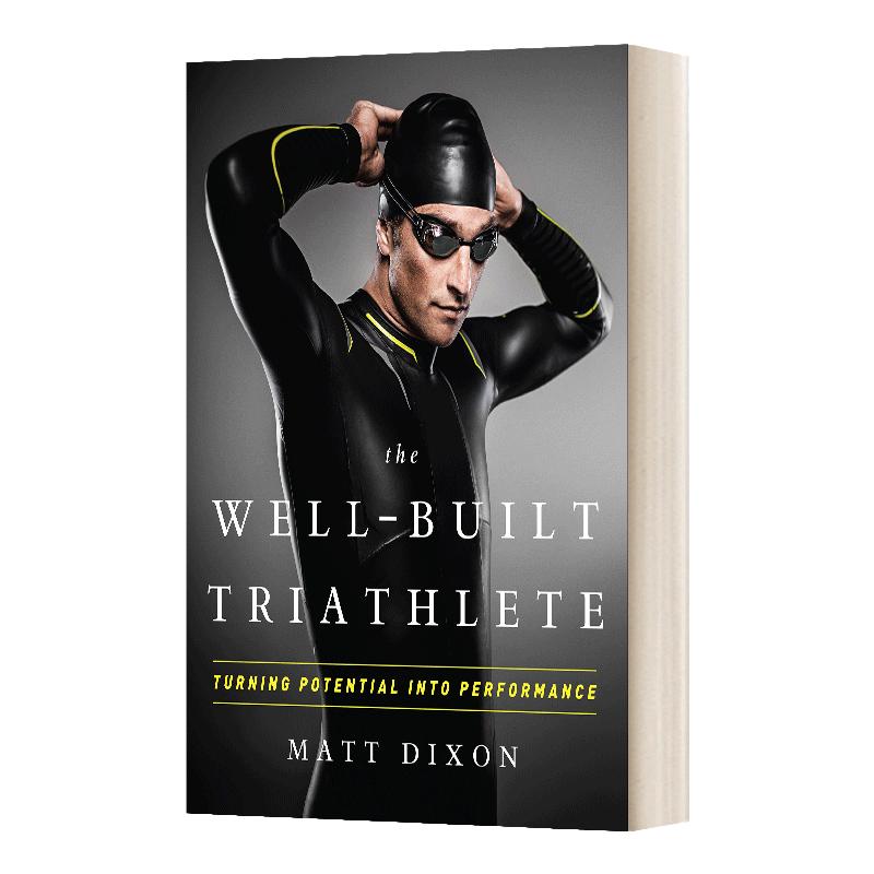 The Well-Built Triathlete 强壮的铁人三项运动员 将潜力转化为表现 Matt Dixon