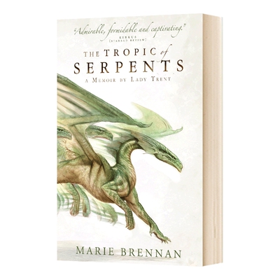 英文原版小说 Lady Trent Memoirs The Tropic of Serpents 特伦特夫人回忆录2 巨蛇的热带地区 英文版 进口英语原版书籍