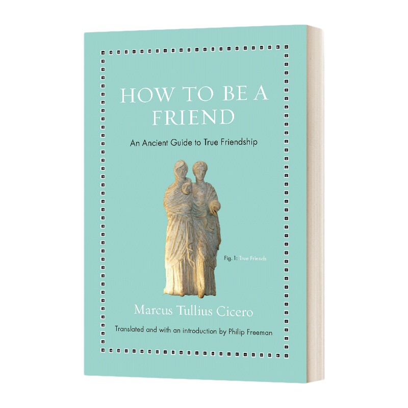 英文原版 How to Be a Friend 如何成为朋友 真正友谊的古老指南 精装 英文版 进口英语原版书籍
