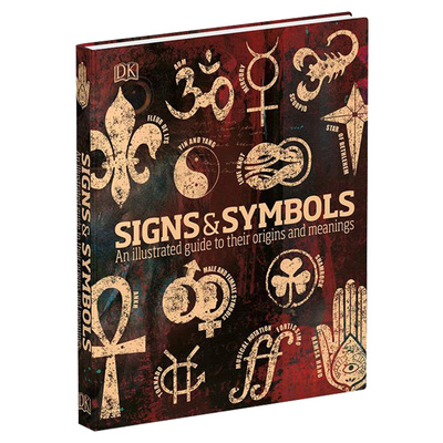 符号与象征 英文原版 DK Signs and Symbols : An illustrated guide to their origins and meanings 科普与百科 进口英语书籍