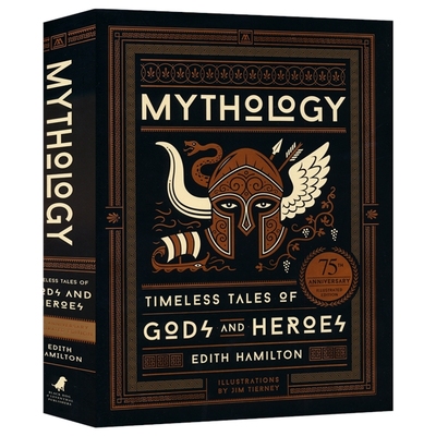 Mythology (75th Anniversary Illustrated Edition) 伊迪丝·汉密尔顿：希腊罗马神话 75周年插图版 诸神与英雄故事 英文原版进口