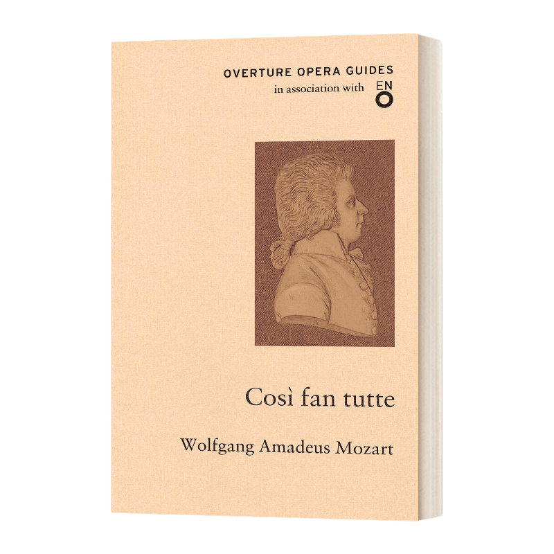 英文原版 Cosi fan tutte 莫扎特 女人心 歌剧序曲指南 英文版 进口英语原版书籍