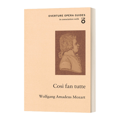 英文原版 Cosi fan tutte 莫扎特 女人心 歌剧序曲指南 英文版 进口英语原版书籍