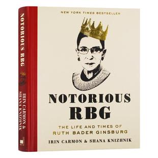 精装 Notorious RBG 异见时刻 声名狼藉的金斯伯格大法官 英文原版 她的一生与时代  人物传记正版书籍