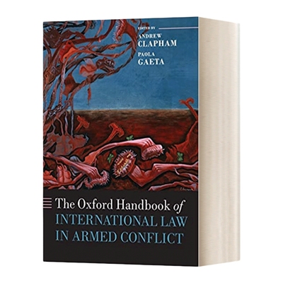英文原版 The Oxford Handbook of International Law in Armed Conflict  牛津武装冲突中的国际法手册 英文版 进口英语原版书籍
