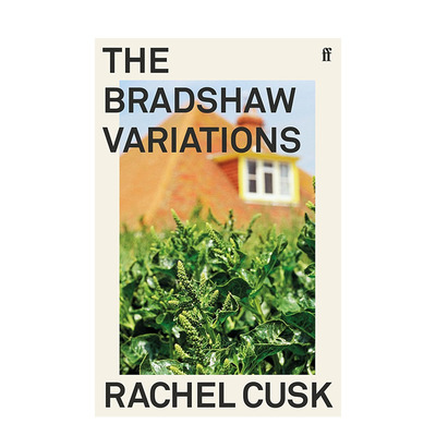 【预售】布莱德肖变奏曲 蕾切尔·卡斯克 【Rachel Cusk】The Bradshaw Variations 原版英文文学小说 正版进口书