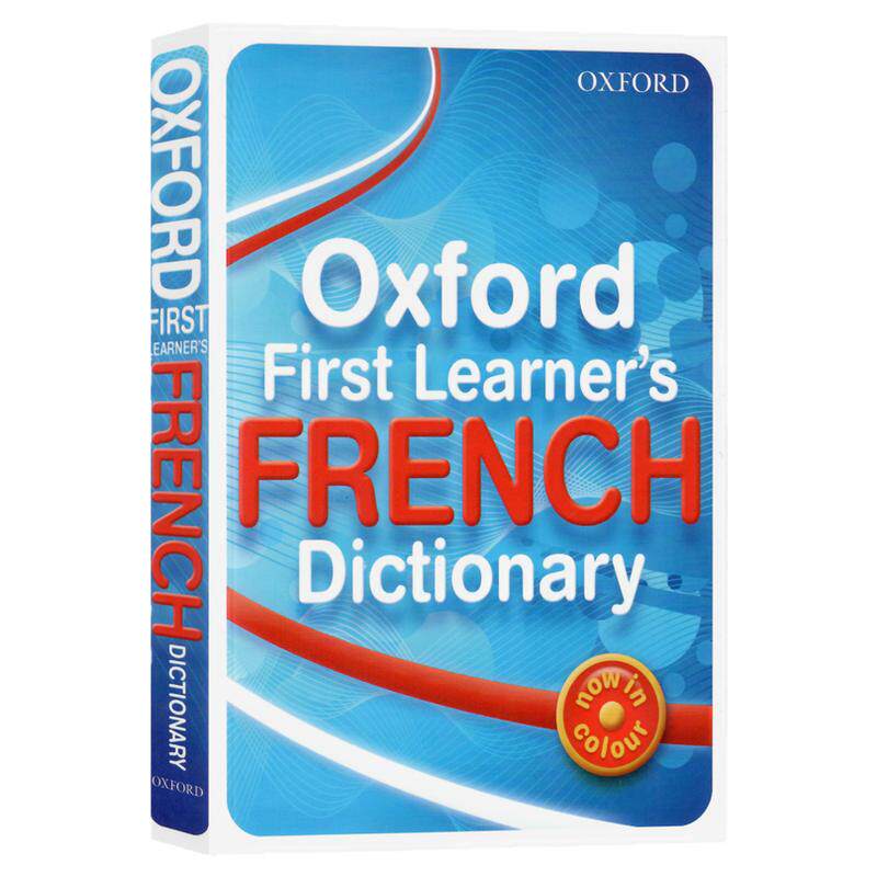 牛津第一学习者的法语词典Dic PB 2010英文原版词典Oxford First Learner's French Dic PB 2010学生英语工具书提高英语词汇量平装