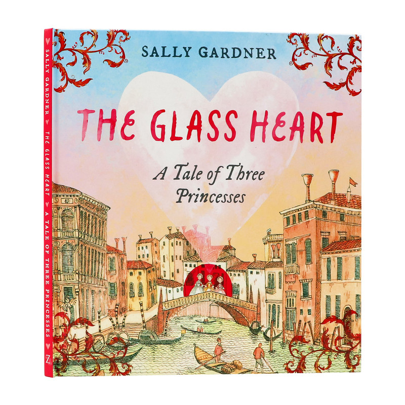 玻璃公主 英文原版绘本 The Glass Heart 儿童情绪管理 英语启蒙亲子共读 马卡龙水彩唯美治愈故事图画书 Sally Gardner 精装