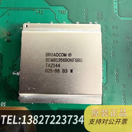 原装正品博通BCM81356B0KFSBG芯片型号TA2144成现货议价