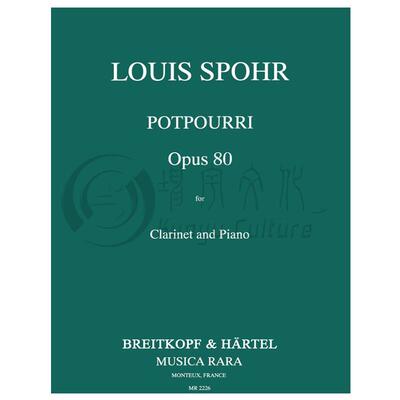 施波尔 花香 op80 单簧管和钢琴 大熊原版乐谱书 Louis Spohr Potpourri Clarinet and Piano MR2226