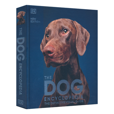 DK The Dog Encyclopedia 狗狗百科 新版 收录400种犬种百科 英文原版进口科普图书 宠物博主指南 犬类百科大全