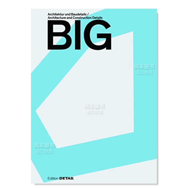 【预售】BIG建筑事务所:建筑细节英文建筑设计建筑师工作室进口原版书精装BIG:Architektur und Baudetails S著De Gruyter出版