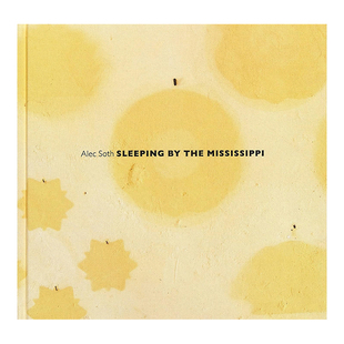【现货】Alec Soth摄影集 眠于密西西比河畔【签名版】 Sleeping by the Mississippi 英文原版风光摄影作品集书籍画册 艾克索思