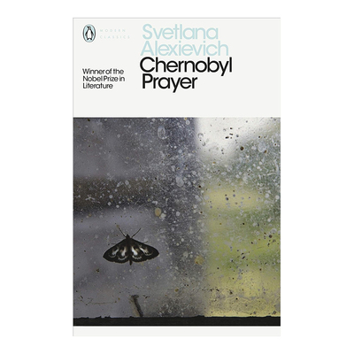 【现货】Chernobyl Prayer 切尔诺贝利的祈祷 S·A·阿列克谢耶维奇 英文原版文学书籍进口