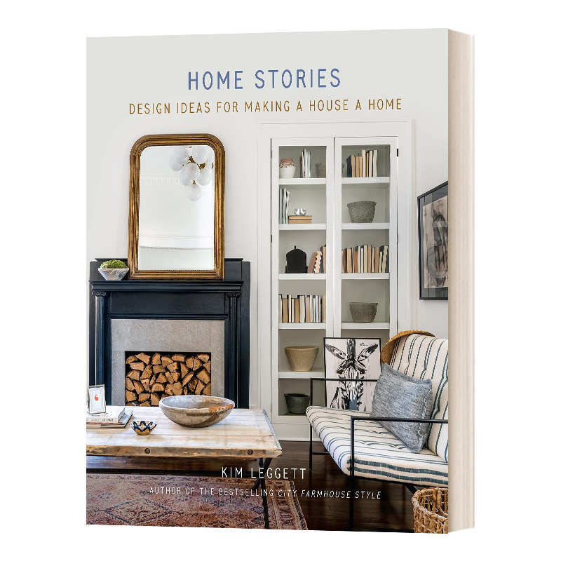 英文原版 精装 Home Stories 让房子成为家的设计理念 精装 室内设计空间装潢装修指南 英文版 进口英语原版书籍