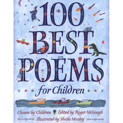 给孩子的100首诗 英语原版100 Best Poems for Children当代经典诗歌集 儿童诗歌 软皮封面 幼儿5-12岁 启蒙 儿童诗词诗歌绘?