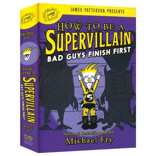 How to Be a Supervillain Bad Guys Finish First 怎样成为一个大坏蛋3 坏蛋永远第一 幽默搞笑 章节小说 英文原版进口儿童图书
