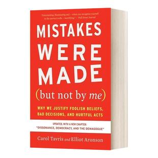 英文原版 Mistakes Were Made 错不在我 人们为什么会为自己愚蠢的看法 糟糕的决策和伤害性行为辩护 第三版  进口英语原版书籍