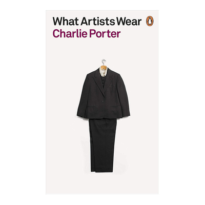【预售】艺术家都穿什么 What Artists Wear 英文原版服装时尚历史书籍 Charlie Porter 企鹅出版Yves Klein草间弥生辛迪·谢尔曼