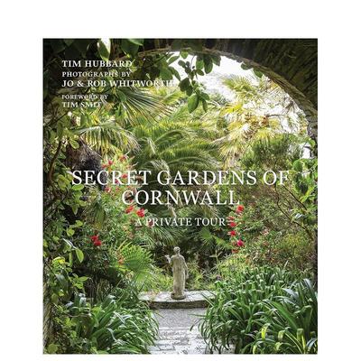 【预售】康沃尔秘密花园:私人导览 Secret Gardens of Cornwall: A Private Tour英文家居与园艺原版图书外版进口书籍 Tim Hubbar