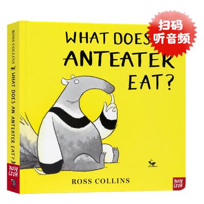 食蚁兽吃什么 英文原版绘本 What Does An Anteater Eat 幽默主题 熊占了我的椅子凯特格林纳威大奖绘本纸板书 作者 Ross Collin