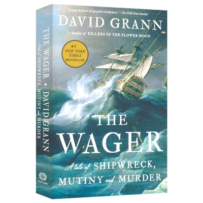 The Wager 赌局 花月杀手作者 David Grann 奥巴马2023夏季书单 章节小说 非虚构/历史/纪实文学 英文原版进口儿童图书