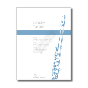 马尔蒂努长笛小提琴和钢琴奏鸣曲 德国骑熊士原版乐谱书 Martinu Sonata for Flute Violin and Piano BA3326
