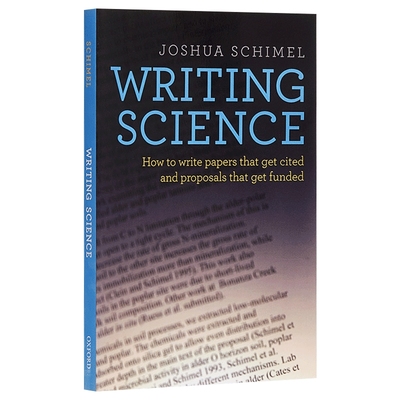 英文原版 Writing Science 科学论文写作 如何写可以被引用的论及如何写可以获得资助的计划 英文版