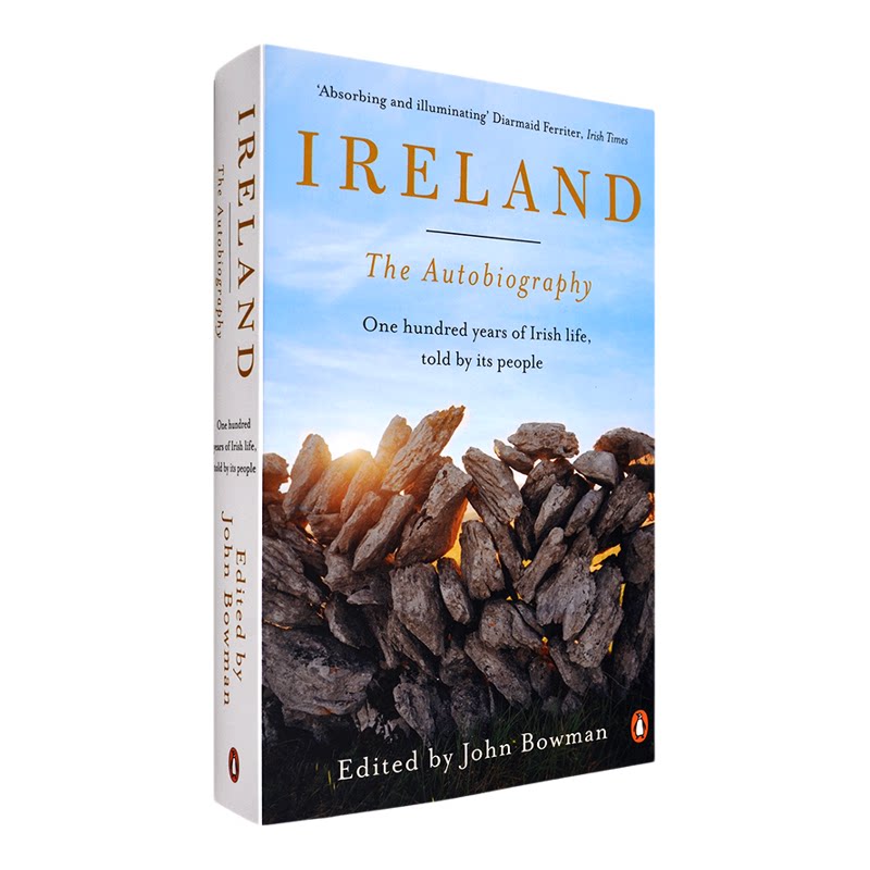 【现货】英文原版爱尔兰传:爱尔兰人民讲述的百年史 Ireland: The Autobiography: One Hundred Years of Irish Life