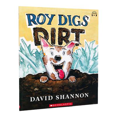 Roy Digs Dirt 罗伊挖泥巴 亲子读读物睡前故事 Scholastic学乐原版进口儿童英语启蒙绘本 大卫不可以 儿童绘本