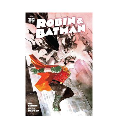 【预售】【DC Comics】罗宾与蝙蝠侠英文漫画简装进口原版书Robin & Batman Jeff Lemire  Dustin Nguyen