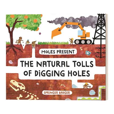 Moles Present the Natural Tolls of Digging Holes儿童绘本