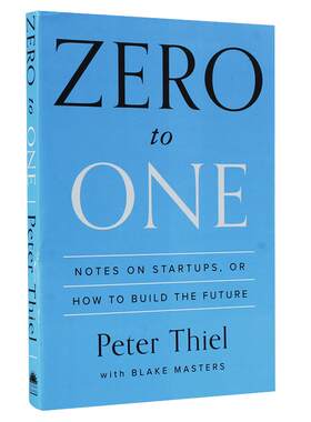 预售 从0到1 开启商业与未来的秘密英文原版 Zero to One 从零到一 Peter Thiel 如何打造未来的创业笔记 彼得蒂尔 创投